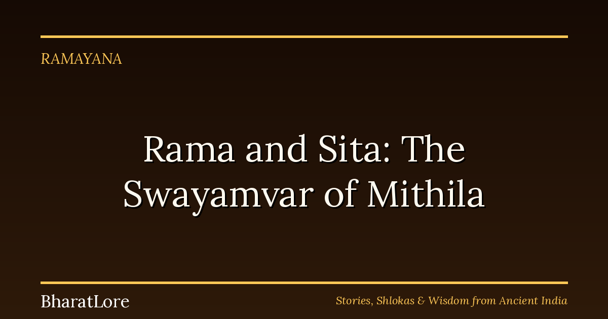 Rama and Sita: The Swayamvar of Mithila