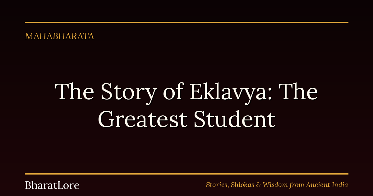 The Story of Eklavya: The Greatest Student