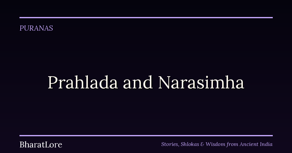 Prahlada and Narasimha: The Demon-King’s Son Who Wouldn’t Stop Believing in Vishnu