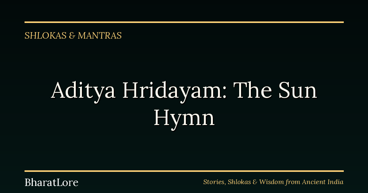 Aditya Hridayam: The Sun Hymn Agastya Gave Rama Before His Final Battle with Ravana