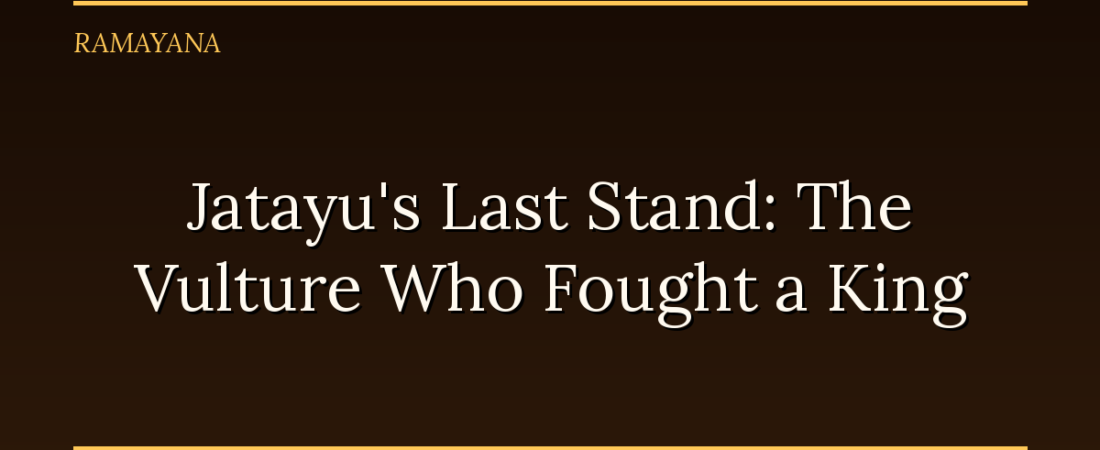 Jatayu’s Last Stand: The Vulture Who Fought a King