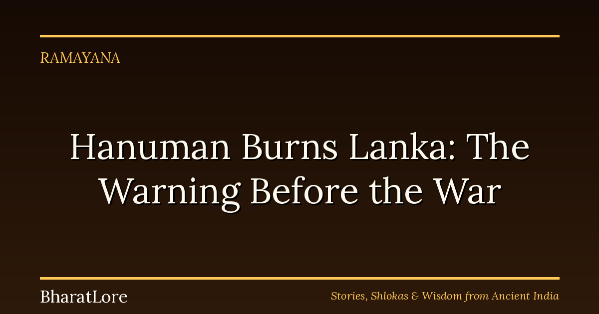 Hanuman Burns Lanka: The Warning Before the War
