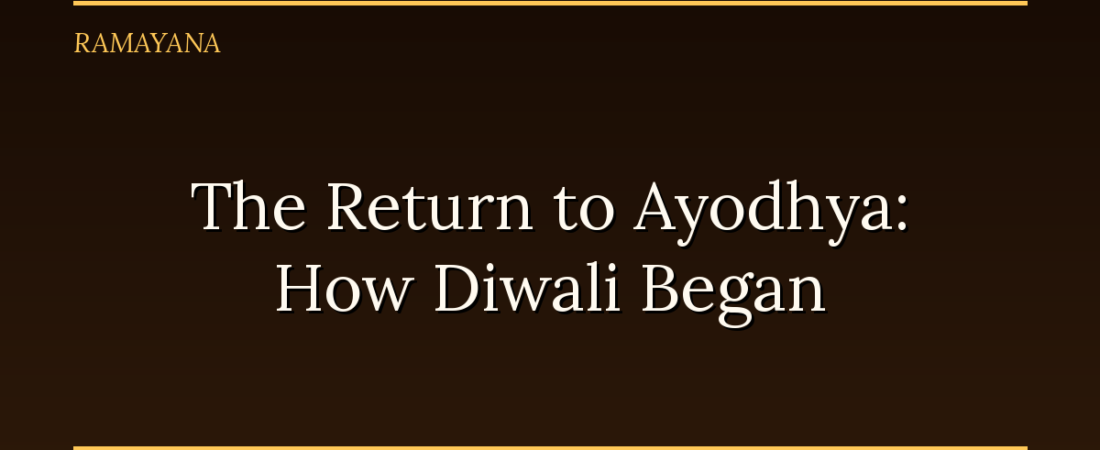 The Return to Ayodhya: How Diwali Began