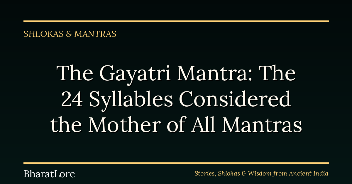 The Gayatri Mantra: The 24 Syllables Considered the Mother of All Mantras
