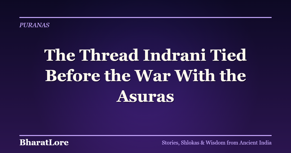 The Thread Indrani Tied Before the War With the Asuras