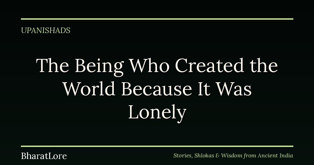 The Being Who Created the World Because It Was Lonely