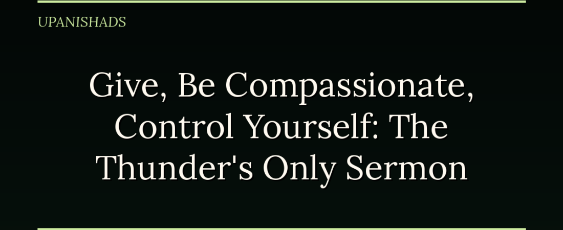 Give, Be Compassionate, Control Yourself: The Thunder’s Only Sermon
