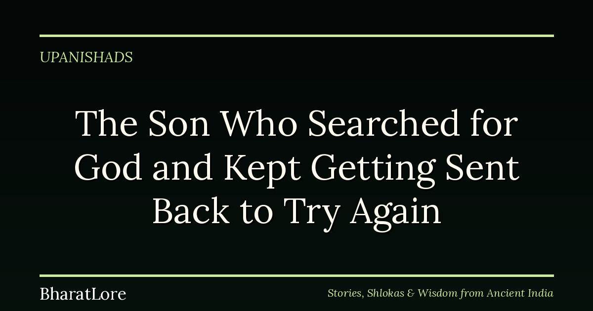 The Son Who Searched for God and Kept Getting Sent Back to Try Again