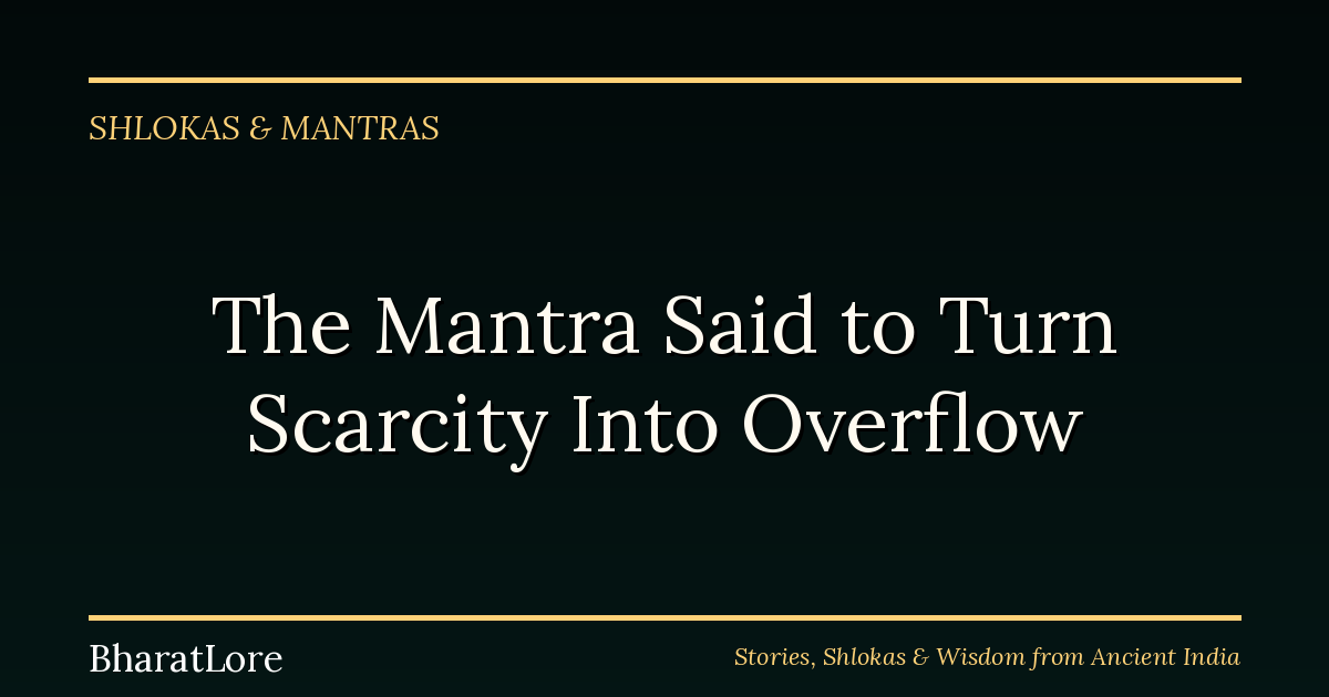 The Mantra Said to Turn Scarcity Into Overflow