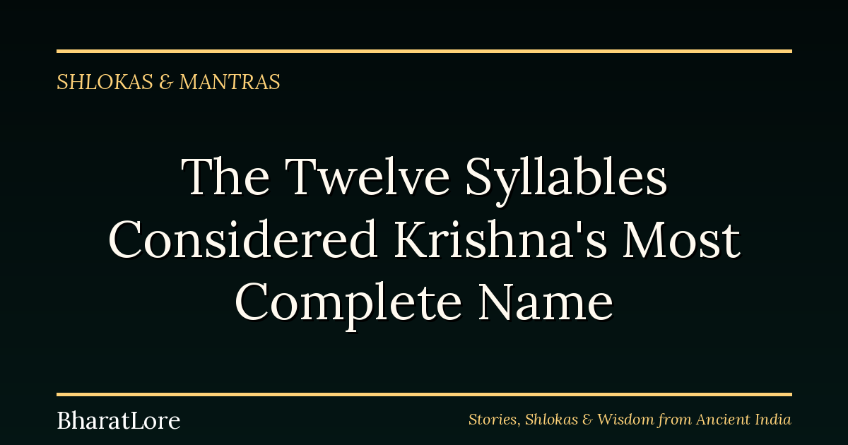 The Twelve Syllables Considered Krishna’s Most Complete Name